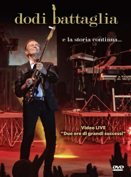 Dodi Battaglia: E La Storia Continua, DVD