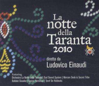 Ludovico Einaudi (geb. 1955): La Notte Della Taranta 2010, CD