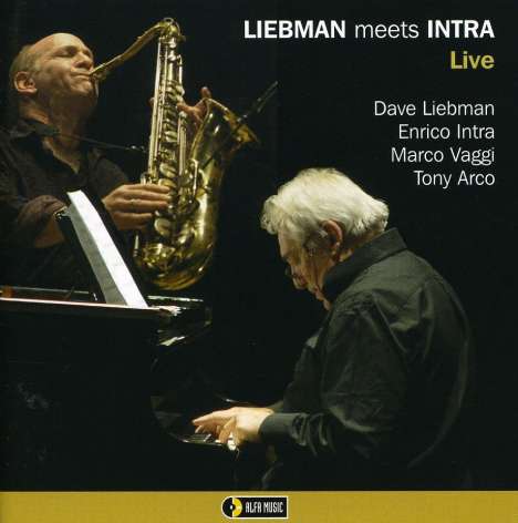 David "Dave" Liebman (geb. 1946): Liebman Meets Intra: Live, CD