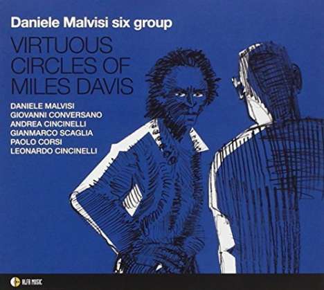 Daniele Malvisi Six Group: Virtuous Circles Of Miles Davis, CD
