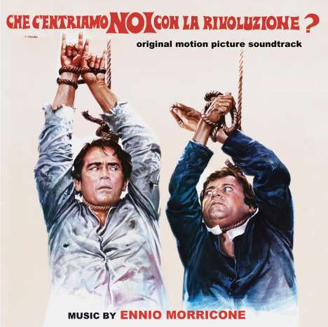 Ennio Morricone (1928-2020): Filmmusik: Che C'entriamo Noi Con La Rivoluzione (Bete, Amigo!), CD