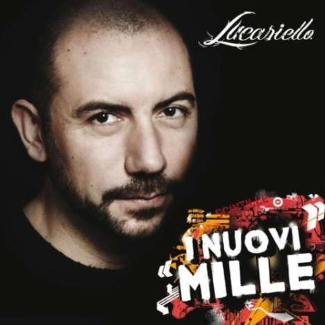 Lucariello: I Nuovi Mille, CD