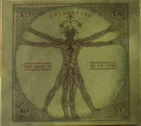 Botanist: The Shape Of He To Come, CD