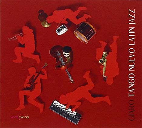 Paolo Giaro: Tango Nuevo Latin Jazz, CD