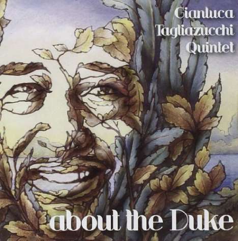 Gianluca -Quintet- Tagliazucchi: About The Duke, CD