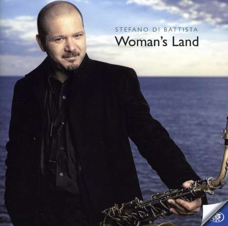 Stefano Di Battista (geb. 1968): Woman'S Land, CD