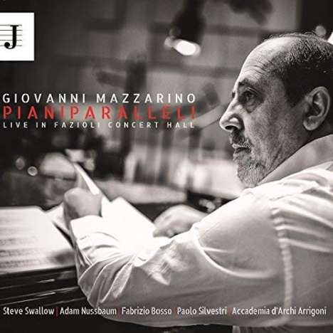 Giovanni Mazzarino (geb. 1965): Piani Parallel: Live In Fazioli Concert Hall, CD