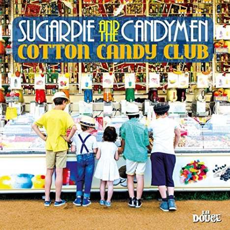 Sugarpie &amp; The Candymen: Cotton Candy Club, CD