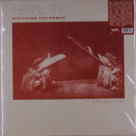 Aerial FX: Watching The Dance, LP