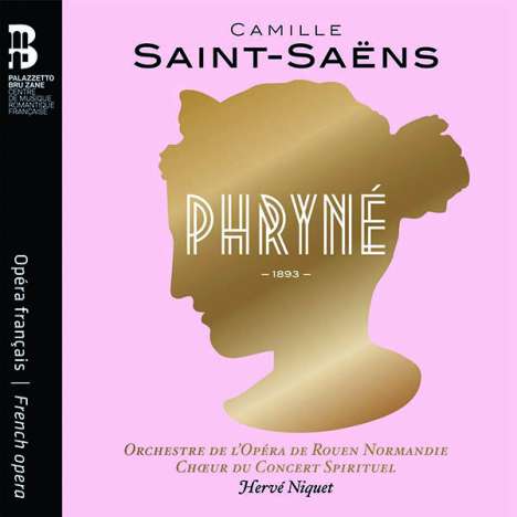 Camille Saint-Saens (1835-1921): Phryne (Oper in 2 Akten / Deluxe-Ausgabe im Buch), CD