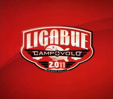 Ligabue (Luciano Ligabue): Campovolo 2011, 3 CDs