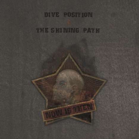 Dive Position/The Shining Path: Now Is Then, 1 LP und 1 Single 7"