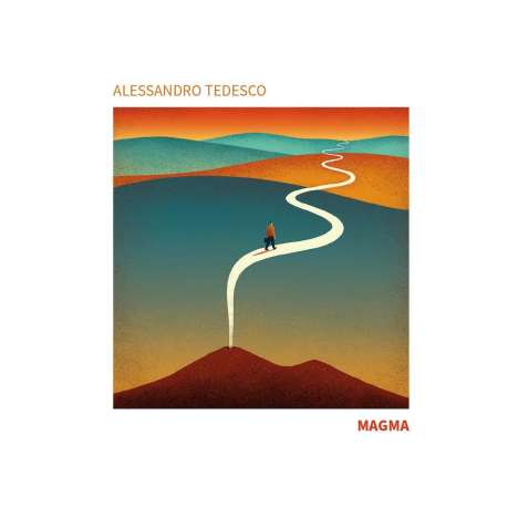Alessandro Tedesco (geb. 1976): Magma, CD