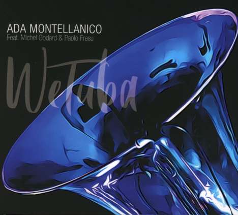 Ada Montellanico: We Tuba, CD