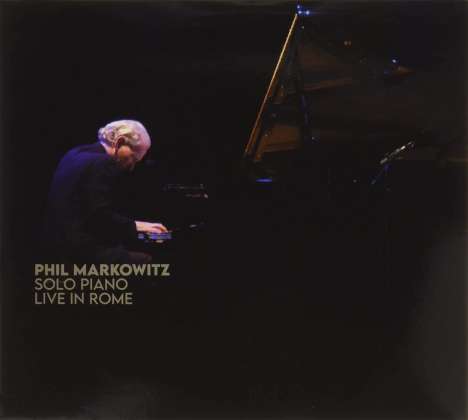 Phil Markovitz: Solo Piano Live In Rome, 2 CDs