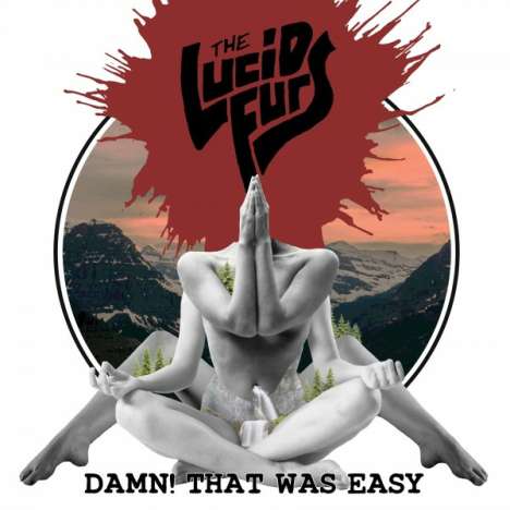 The Lucid Furs: Damn! That Was Easy, CD
