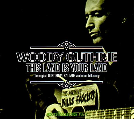 Woody Guthrie: This Land Is Your Land, 2 CDs