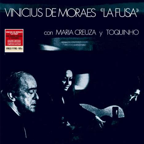 Vinicius De Moraes: La Fusa (Con Maria Creuza Y Toquinho) (remastered) (180g) (Limited Edition), LP