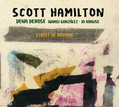 Scott Hamilton (geb. 1954): Street Of Dreams, CD