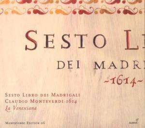 Claudio Monteverdi (1567-1643): Madrigali Libro 6 (1614), CD