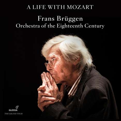 Frans Brüggen - "A Life with Mozart" (Die Glossa-Aufnahmen), 9 CDs
