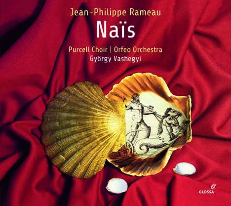 Jean Philippe Rameau (1683-1764): Nais, 2 CDs