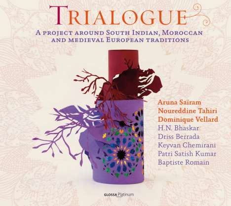 Trialogue - A Project around south Indian,Morocan &amp; Medieval European Traditions, CD