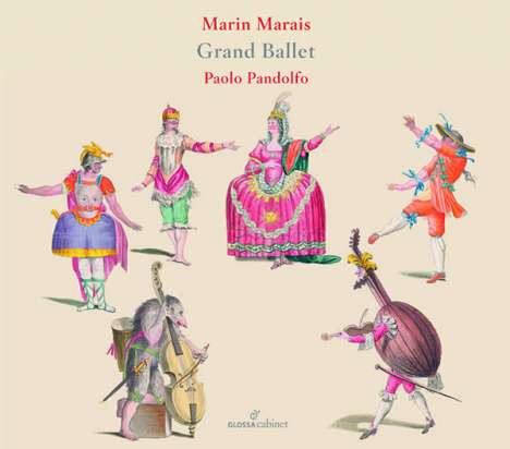Marin Marais (1656-1728): 3 Suiten für Viola da gamba - "Grand Ballet", CD
