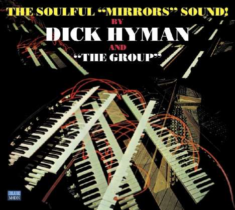 Dick Hyman (geb. 1927): The Soulful Mirrors Sound!, CD