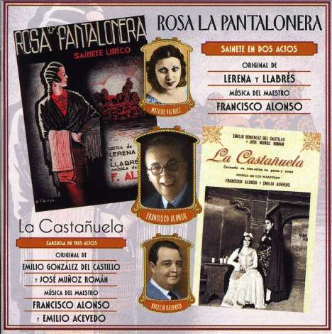 Francisco Alonso (1887-1948): Rosa La Pantalonera / La Castanuela, CD
