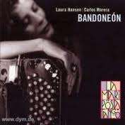Laura Hansen &amp; Carlos Morera: Bandeneon, CD