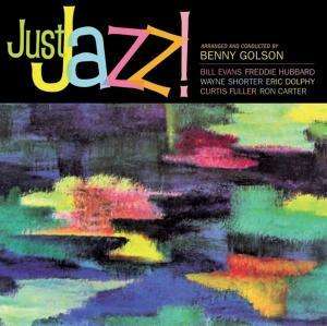 Benny Golson (geb. 1929): Just Jazz! (180g), LP