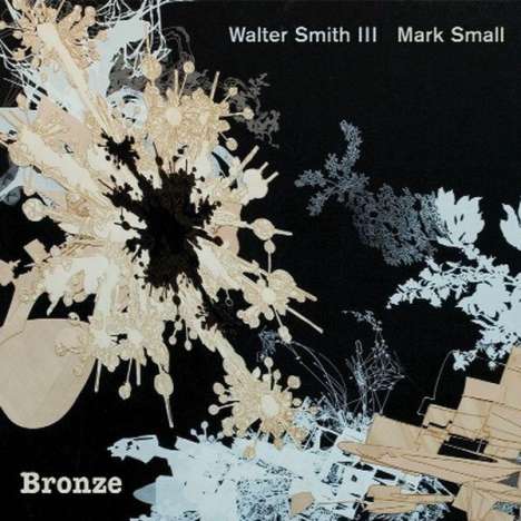 Walter Smith III &amp; Mark Small: Bronze, CD