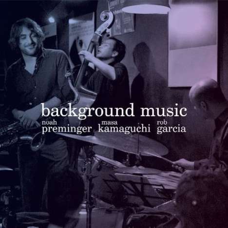 Noah Preminger (geb. 1986): Background Music, CD