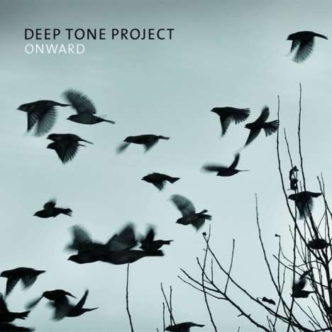 Deep Tone Project: Onward, CD