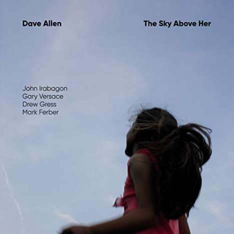 Dave Allen (Guitar Jazz): The Sky Above Her, CD