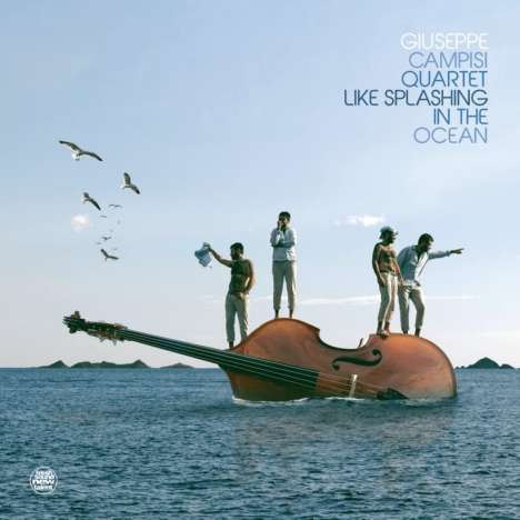 Giuseppe Campisi: Like Splashing In The Ocean, CD