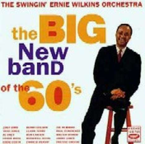 Ernie Wilkins (1922-1999): The Big New Band Of The 60s, CD