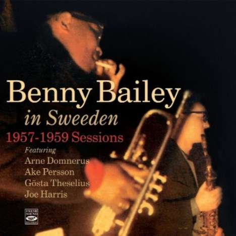 Benny Bailey (1925-2005): In Sweden, CD
