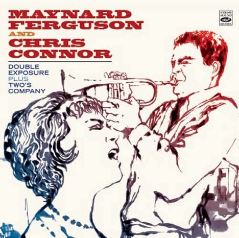 Maynard Ferguson &amp; Chris Connor: Double Exposure / Two's Company, CD