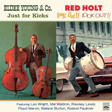 Eldee Young &amp; Co. / Red Holt: Just For Kicks / Look Out!! Look Out!!, CD