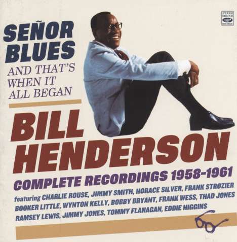 Bill Henderson (1926-2016): Senor Blues: Complete Recordings, 2 CDs