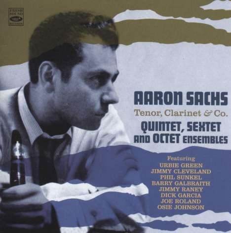 Aaron Sachs (1923-2014): Tenor, Clarinet &amp; Co., CD