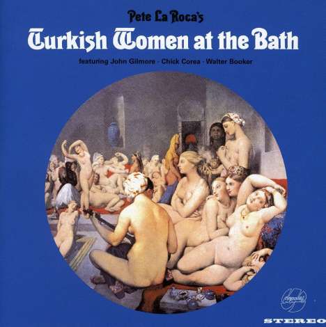 Pete La Roca (1938-2012): Turkish Women At The Bath, CD