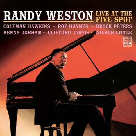 Randy Weston (1926-2018): Live At The Five Spot, CD