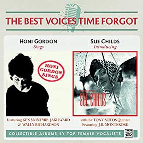 The Best Voices Time Forgot: Honi Gordon: Sings / Sue Childs: Introducing, CD