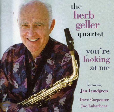 Herb Geller (1928-2013): You're Looking At Me, CD