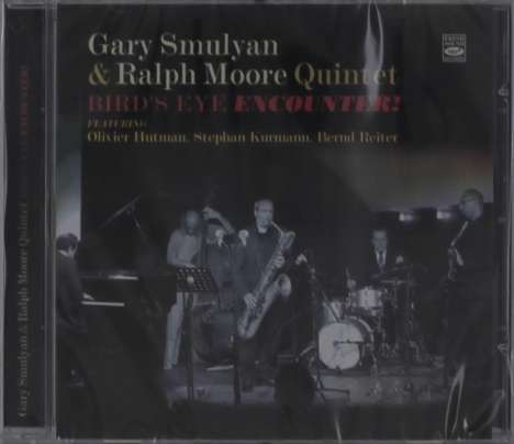 Gary Smulyan &amp; Ralph Moore: Bird's Eye Encounter! Live 2018, CD