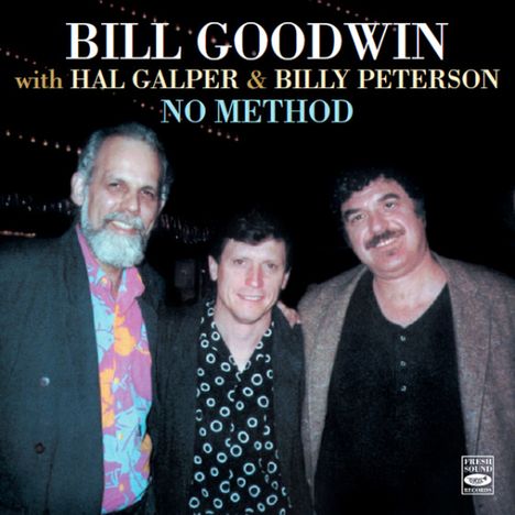 Bill Goodwin, Hal Galper &amp; Billy Peterson: No Method, CD