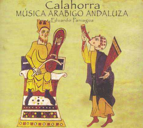 Eduardo Paniagua (geb. 1952): Calahorra: Musica Arabigo Andaluza, CD
